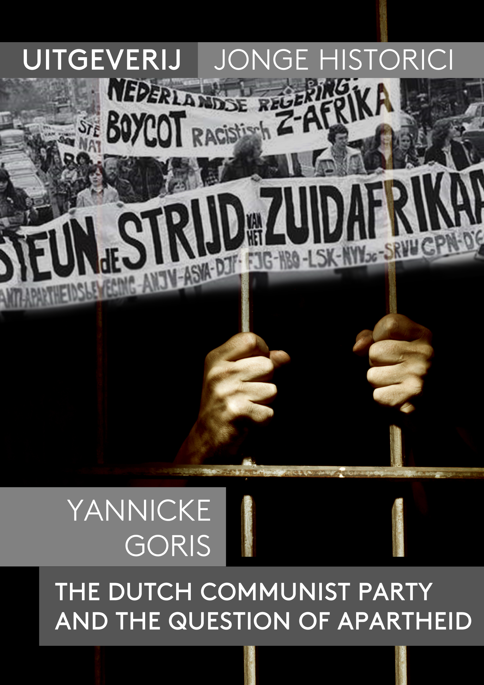 Yannicke Goris, The Dutch Communist Party and the Question of Apartheid