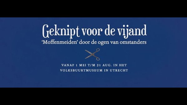 Reportage: tentoonstelling ‘Geknipt voor de vijand’