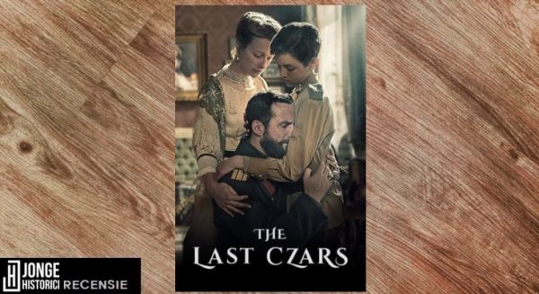 Recensie | Netflix – The Last Czars