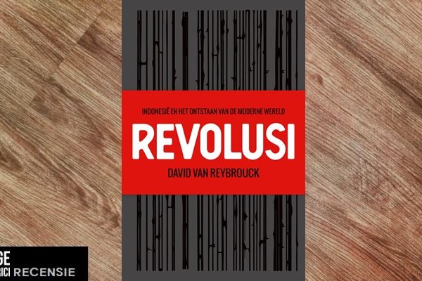 Recensie | David van Reybrouck – Revolusi