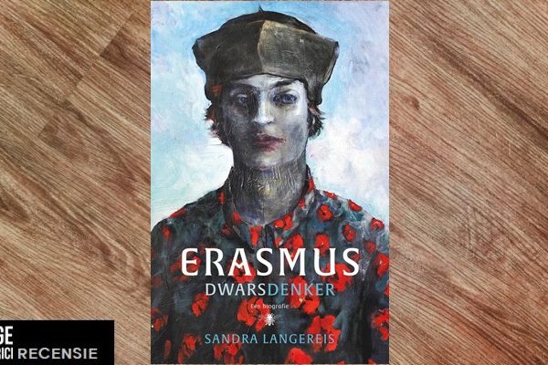 Recensie | Sandra Langereis – Erasmus, dwarsdenker