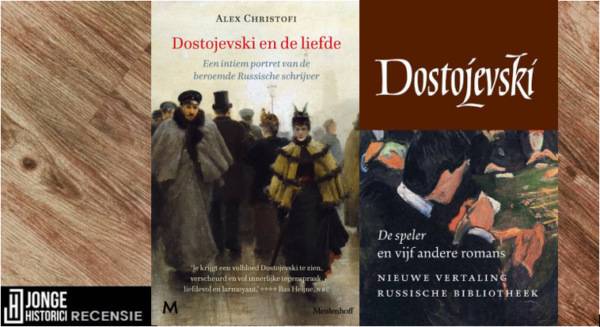 Dubbelrecensie | Alex Christofi – Dostojevski en de liefde |  F.M. Dostojevski – Verzameld werk 4