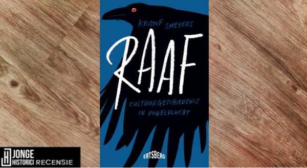 Recensie | Kristof Smeyers  – Raaf, Cultuurgeschiedenis in Vogelvlucht