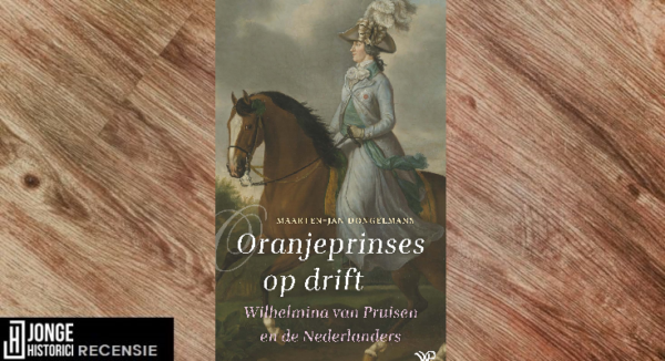 Recensie | Oranjeprinses op drift – Maarten-Jan Dongelmans