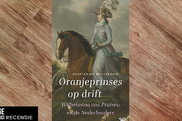 Recensie | Oranjeprinses op drift – Maarten-Jan Dongelmans